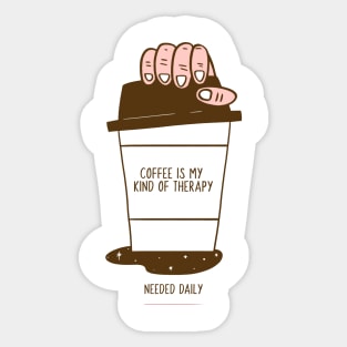 Coffee is my kind of therapy Sticker